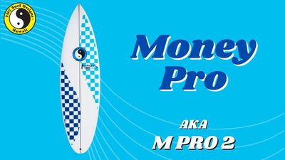 The NEW Money Pro (M PRO 2) Surfboard by Glenn Pang