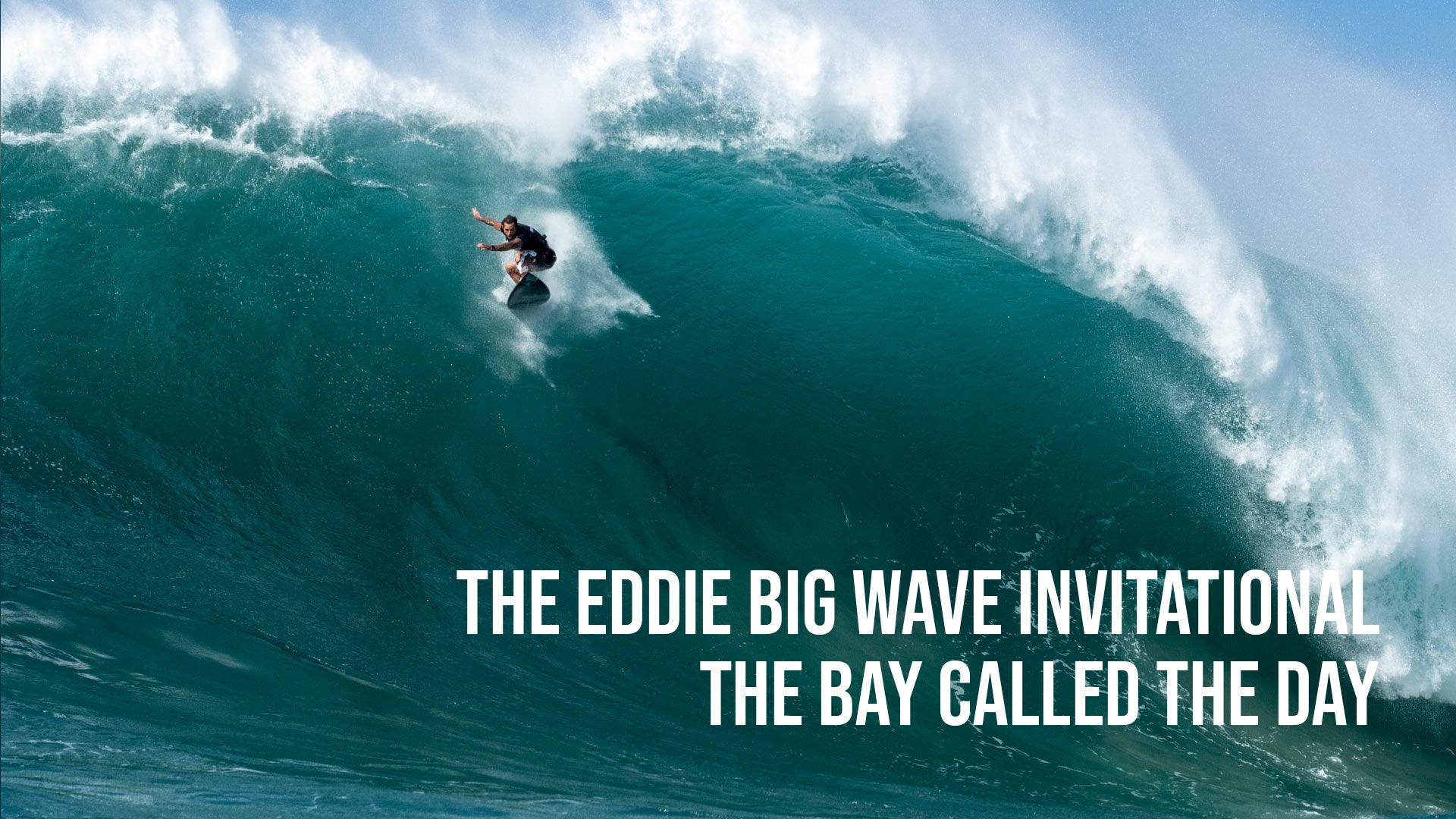 The Eddie Big Wave Invitational Videos T&C Surf Designs