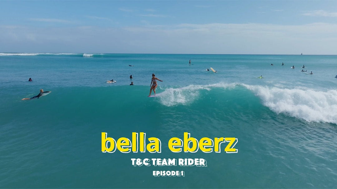 Getting To Know T&C Surf Team Rider Bella Eberz - T&C Surf Designs